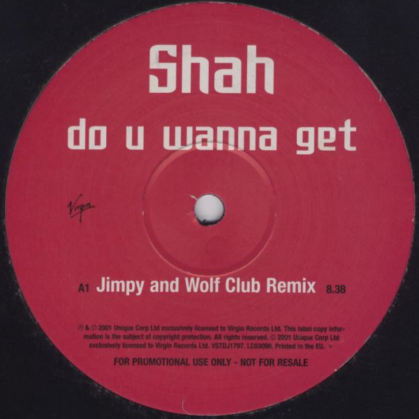 Shah - Do U Wanna Get | Virgin (VSTDJ1797) - 2