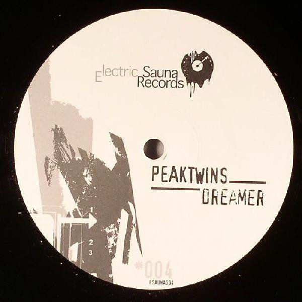 Peaktwins - Dreamer | Electric Sauna Records (*004)