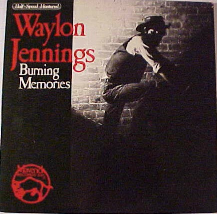 Waylon Jennings - Burning Memories | Maverick Records Inc. (MLP 1003) - main