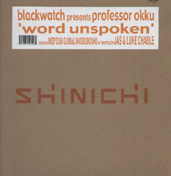 Blackwatch Presents Professor Okku - Word Unspoken | Shinichi (SHI020)
