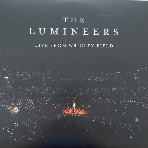 The Lumineers - Live From Wrigley Field | Decca Records, Inc. (552 0062) The Lumineers - Live From Wrigley Field | Decca Records, Inc. (552 0062)