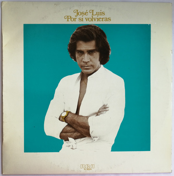 José Luis - Por Si Volvieras | RCA Victor (PL-35224)