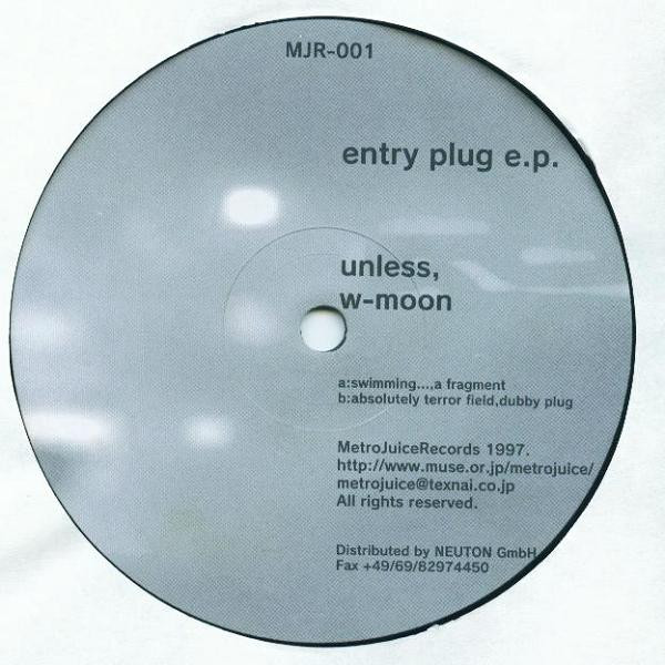 Unless , W-Moon - Entry Plug E.P. | Metro Juice Records (MJR-001) - main