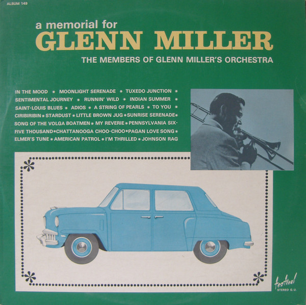 The Glenn Miller Orchestra - A Memorial For Glenn Miller | Disques Festival (ALBUM 149)