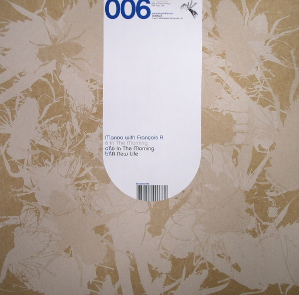 Manoo And Francois A - 6 In The Morning | Buzzin' Fly Records (006BUZZ) - main