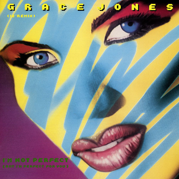 Grace Jones - I'm Not Perfect (But I'm Perfect For You) | Manhattan Records (12MT 15) - main