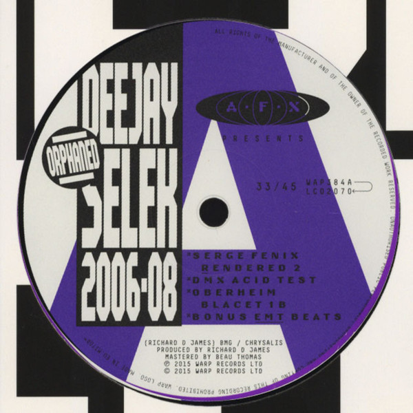 Aphex Twin - Orphaned Deejay Selek 2006-08 | Warp Records (WAP384) - 2