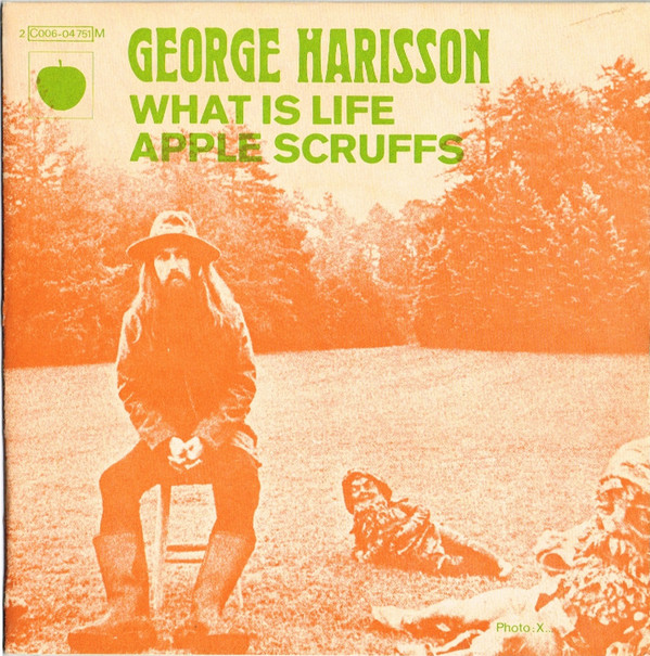 George Harrison - What Is Life / Apple Scruffs | Apple Records (2C 006 04751 M) - main
