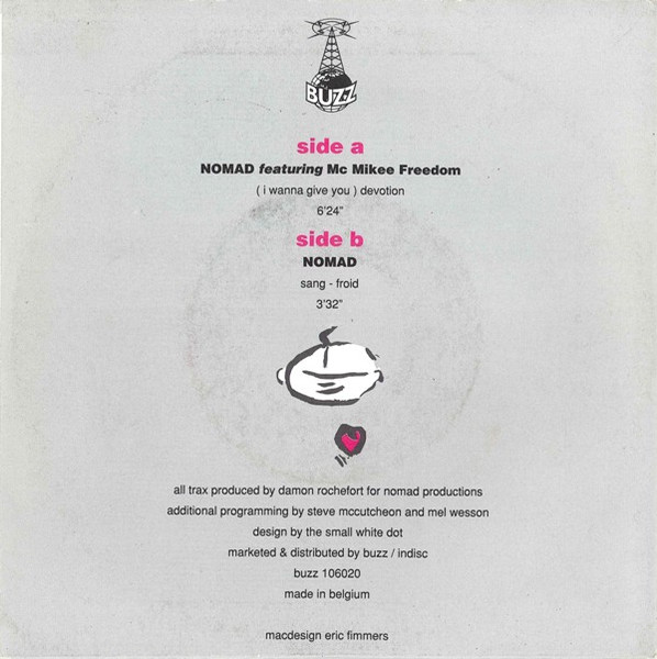 Nomad Featuring Mc Mikee Freedom - (I Wanna Give You) Devotion | Buzz (BZZ 106020) - 2
