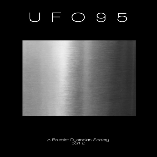 UFO95 - A Brutalist Dystopian Society - Part 2 | Mord (MORDLP005) - main
