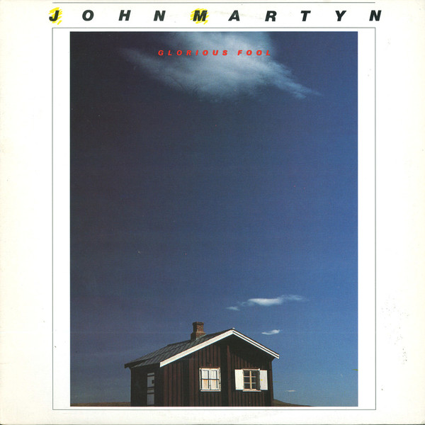 John Martyn - Glorious Fool | WEA (XWEA 99178) - main