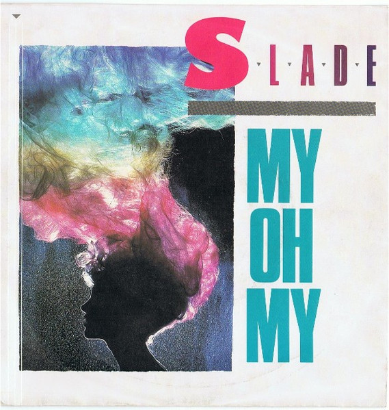 Slade - My Oh My | RCA (RCA 373) Slade - My Oh My | RCA (RCA 373)