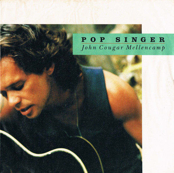 John Cougar Mellencamp - Pop Singer | Mercury (874 012-7)