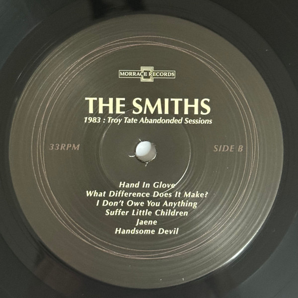 The Smiths - 1983 : Troy Tate Abandoned Sessions | Morrace Records (MRR1983) - 4 The Smiths - 1983 : Troy Tate Abandoned Sessions | Morrace Records (MRR1983) - 4