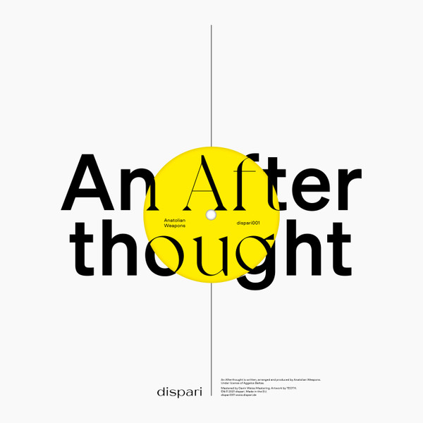 Anatolian Weapons  &  Hector Zazou  &  Laurie Anderson - An Afterthought / Into Your Dreams | dispari (dispari001)