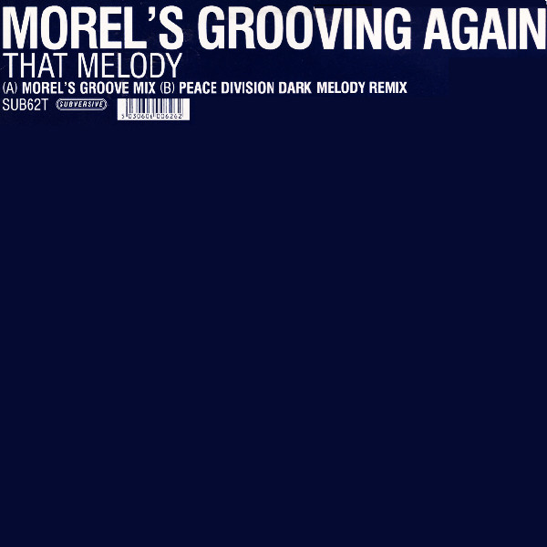 George Morel - Morel's Grooving Again - That Melody | Subversive (SUB 62T)