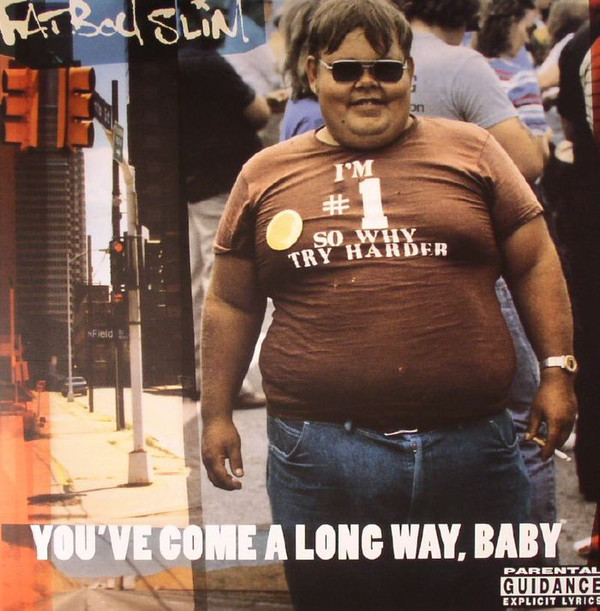 Fatboy Slim - You've Come A Long Way, Baby | BMG (BMGAA06LP)