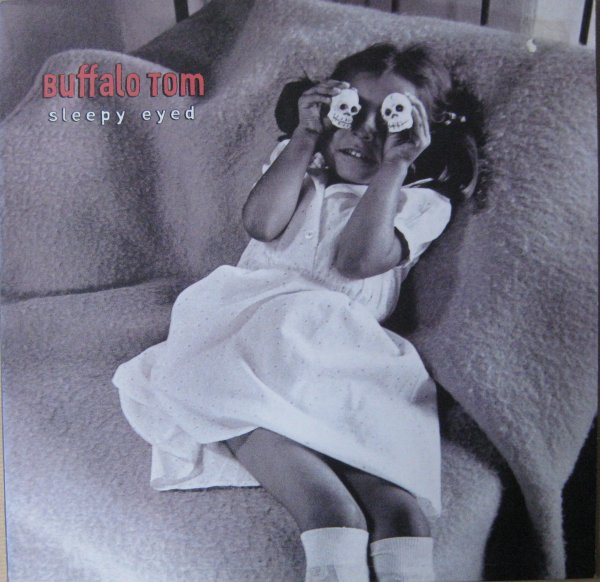 Buffalo Tom - Sleepy Eyed | Beggars Banquet (BBQLP 177)