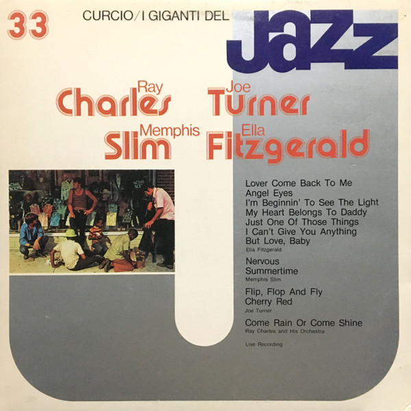 Ella Fitzgerald / Memphis Slim / Big Joe Turner / Ray Charles And His Orchestra - I Giganti Del Jazz Vol. 33 | Curcio (GJ-33) - main Ella Fitzgerald / Memphis Slim / Big Joe Turner / Ray Charles And His Orchestra - I Giganti Del Jazz Vol. 33 | Curcio (GJ-33) - main