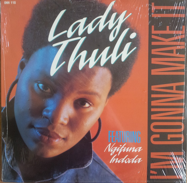 Lady Thuli - I'm Gonna Make It | On Record (ONH 110) - main Lady Thuli - I'm Gonna Make It | On Record (ONH 110) - main