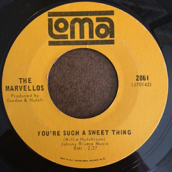 The Marvellos - You're Such A Sweet Thing / Why Do You Want To Hurt The One That Loves You | Loma (2061)