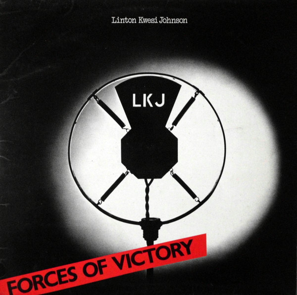 Linton Kwesi Johnson - Forces Of Victory | Island Records (ILPS 9566) Linton Kwesi Johnson - Forces Of Victory | Island Records (ILPS 9566)