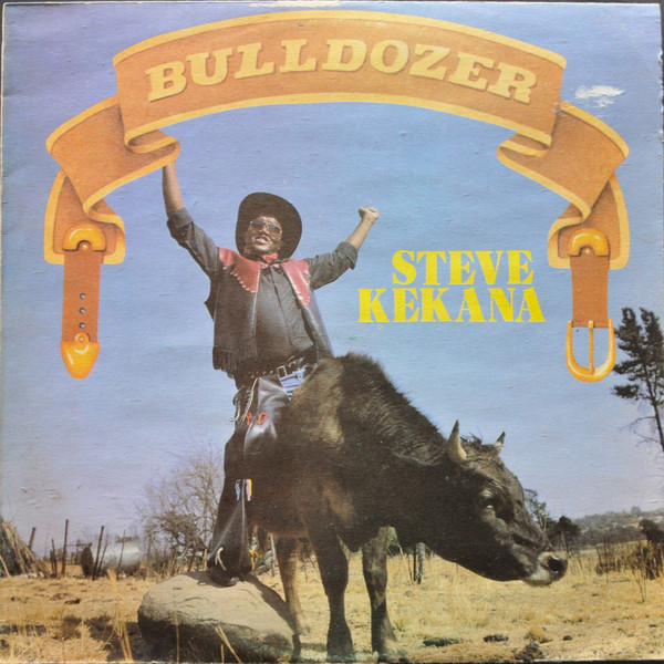 Steve Kekana - Bulldozer | EMI (STEVE (V) 4051971)