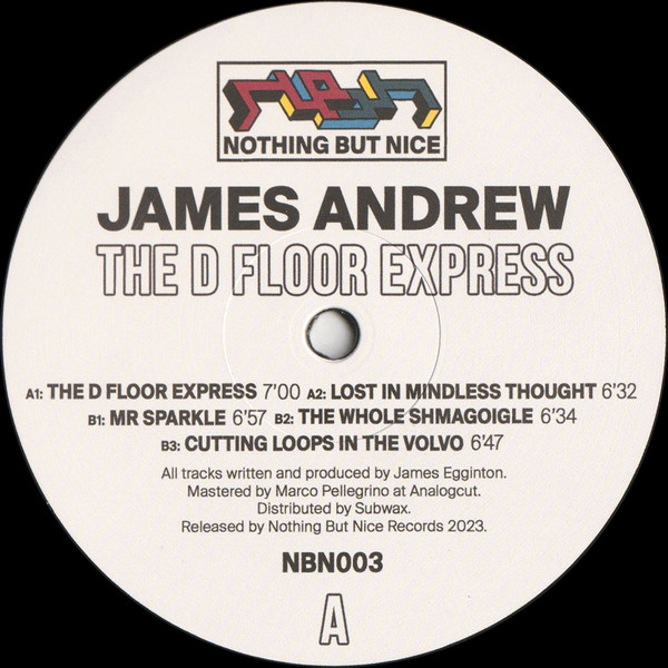 James Andrew - The D Floor Express | Nothing But Nice Records (NBN003)