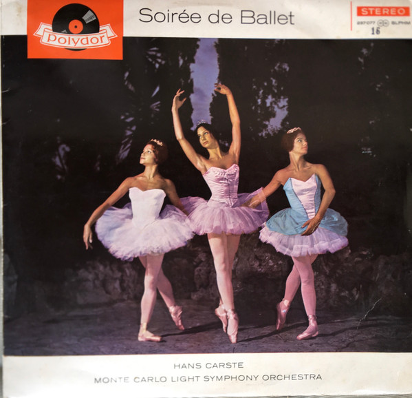 Hans Carste , The Monte Carlo Light Symphony Orchestra - Soirée De Ballet | Polydor (237 077 SLPHM) Hans Carste , The Monte Carlo Light Symphony Orchestra - Soirée De Ballet | Polydor (237 077 SLPHM)