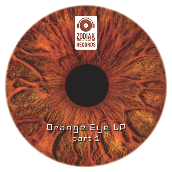 Jaquarius & Various - Orange Eye LP - Part 1 | Zodiak Commune (ZC021-1)