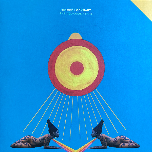 Tiombe Lockhart - The Aquarius Years | Mother Tongue Records (MT-19004)