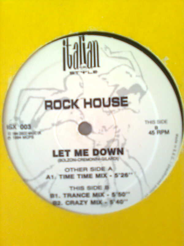 Rock House - Let Me Down | Italian Style (UK) (ISX 003) Rock House - Let Me Down | Italian Style (UK) (ISX 003)