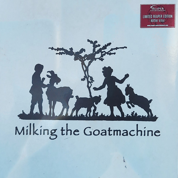 Milking The Goatmachine - Back From The Goats ... A GoatEborg Fairy Tale | Reaper Entertainment Europe (REAPER087)