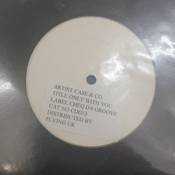 Cases & Co - Only With You | Cheq Da Groove (CDG13)