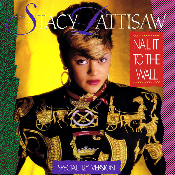 Stacy Lattisaw - Nail It To The Wall (Special 12" Version) | Motown (4563MG)