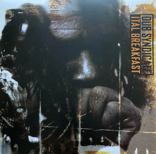 Dub Syndicate - Ital Breakfast | On-U Sound (ON-U LP 84) Dub Syndicate - Ital Breakfast | On-U Sound (ON-U LP 84)