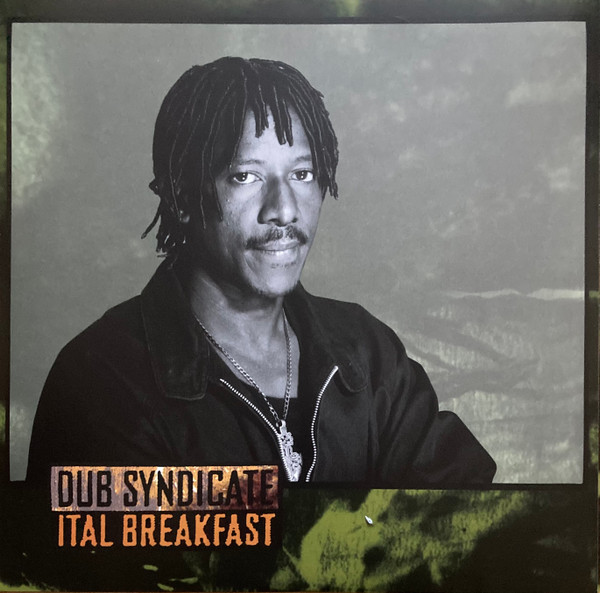 Dub Syndicate - Ital Breakfast | On-U Sound (ON-U LP 84) - 3 Dub Syndicate - Ital Breakfast | On-U Sound (ON-U LP 84) - 3