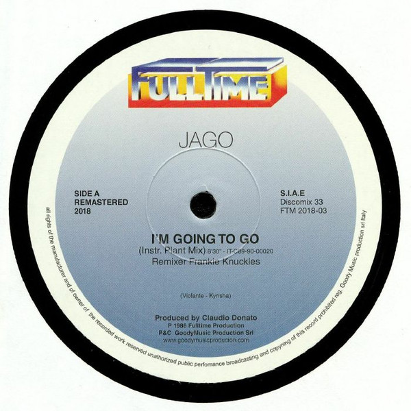 Jago - I'm Going To Go | Full Time Records (FTM 2018-03) Jago - I'm Going To Go | Full Time Records (FTM 2018-03)