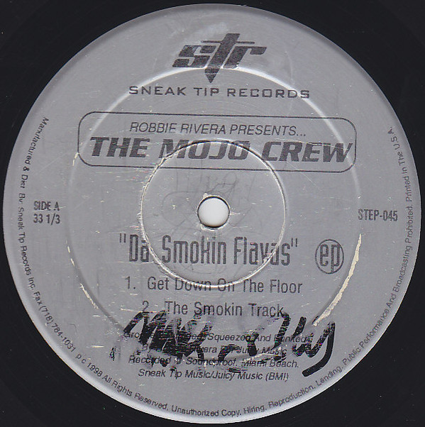 Robbie Rivera & The Mojo Crew - Da Smoking Flavas EP | Sneak Tip Records (STEP-045) Robbie Rivera & The Mojo Crew - Da Smoking Flavas EP | Sneak Tip Records (STEP-045)