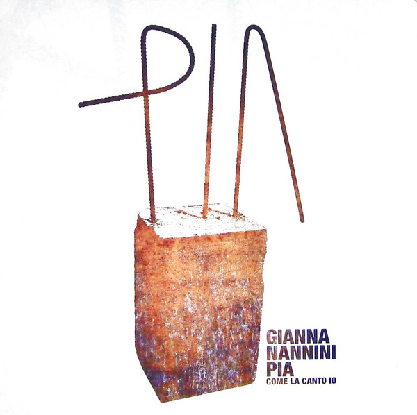 Gianna Nannini - Pia Come La Canto Io | Polydor (1732214)