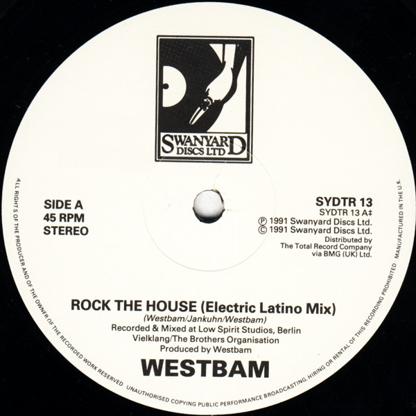 WestBam - Rock The House (Electric Latino Mix) | Swanyard Discs Ltd. (SYDTR 13) - 2