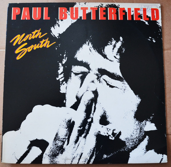 Paul Butterfield - North South | Bearsville (RISLP 14081)
