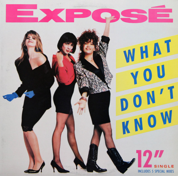 Exposé - What You Don't Know | Arista (AD1-9837)