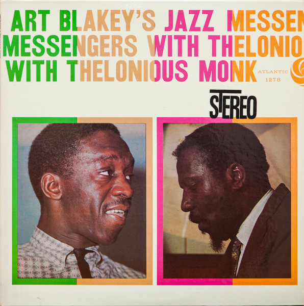 Art Blakey & The Jazz Messengers With Thelonious Monk - Art Blakey's Jazz Messengers With Thelonious Monk | Atlantic (SD 1278) Art Blakey & The Jazz Messengers With Thelonious Monk - Art Blakey's Jazz Messengers With Thelonious Monk | Atlantic (SD 1278)
