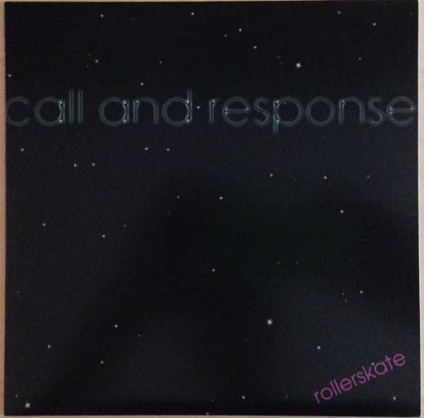 Call And Response - Rollerskate/All Night Long | Emperor Norton Records (EMN 023) - 2