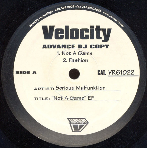 Serious Malfunktion - Not A Game EP | Velocity Recordings (VR 61022)