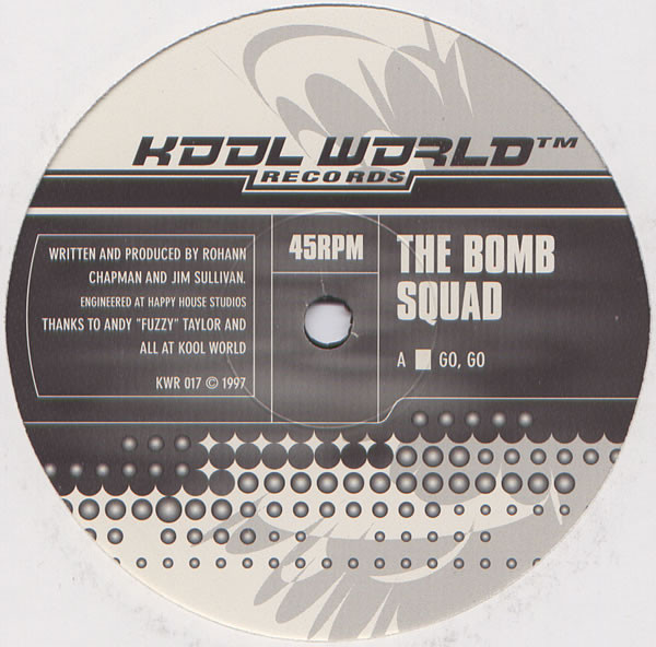 The Bomb Squad - Go, Go / Whoops | Kool World Records (KWR 017) - main