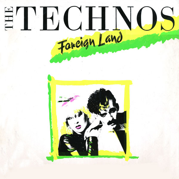 The Technos - Foreign Land | PRT (TWINL 1) - main