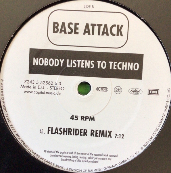 Base Attack - Nobody Listens To Techno | EMI Music Germany GmbH & Co. KG (552 5626) - 3
