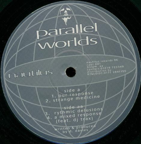 Parallel Worlds - Response EP | Nautilus Records (NAUT 001) Parallel Worlds - Response EP | Nautilus Records (NAUT 001)